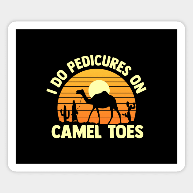 i do pedicures on camel toes  vintage sunset Magnet by TheDesignDepot